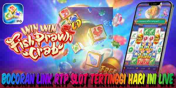 Bocoran Link RTP Live Slot Gacor Tertinggi Hari Ini Win Win Fish Prawn Crab