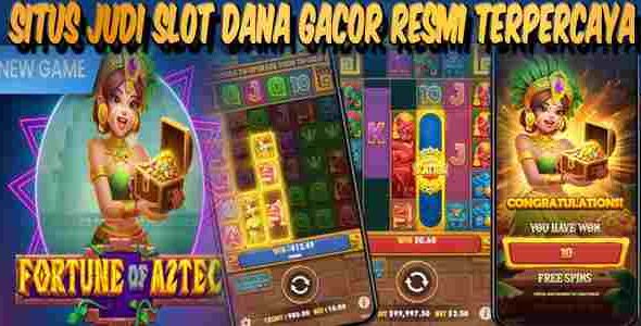 Situs Judi Slot Dana Gacor Resmi Terpercaya Mudah Menang Fortune of Aztec
